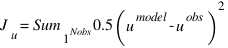 J_u= \Sum_1^{Nobs} 0.5 (u^{model}-u^{obs})^2