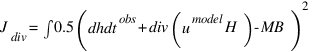 J_{div}= \int{}{} 0.5 (dhdt^{obs}+div(u^{model}H)-MB)^2
